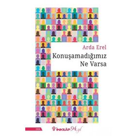 Konuşamadığımız Ne Varsa - Arda Erel