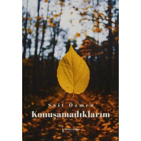 Konuşamadıklarım - Sait Özmen
