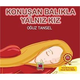 KONUŞAN BALIKLA YALNIZ KIZ - OĞUZ TANSEL