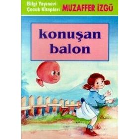 Konuşan Balon - Muzaffer İzgü