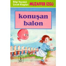 Konuşan Balon - Muzaffer İzgü
