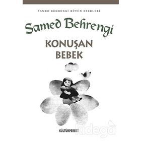Konuşan Bebek - Samed Behrengi Serisi - Samed Bahrengi