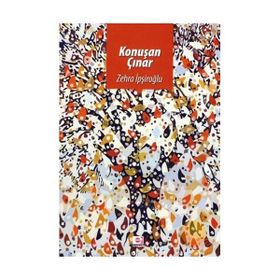 Konuşan Çınar - Zehra İpşiroğlu