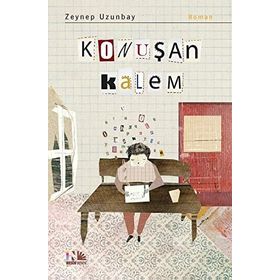 Konuşan Kalem - Zeynep Uzunbay