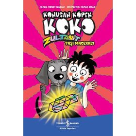 Konuşan Köpek Koko / Zultanit Taşı Macerası / Turgut Yasalar / İş Bankası Yayınları