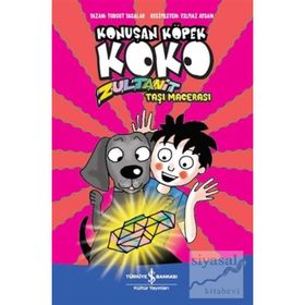 Konuşan Köpek Koko / Zultanit Taşı Macerası / Turgut Yasalar / İş Bankası Yayınları