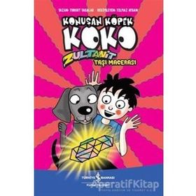 Konuşan Köpek Koko / Zultanit Taşı Macerası / Turgut Yasalar / İş Bankası Yayınları