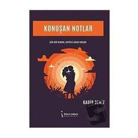 Konuşan Notlar Kadir Deniz