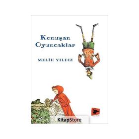 Konuşan Oyuncaklar - Melih Yıldız