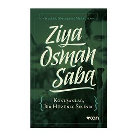 Konuşanlar, Bir Hüzünle Sesinde - Ziya Osman Saba