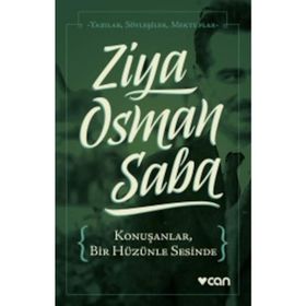Konuşanlar, Bir Hüzünle Sesinde - Ziya Osman Saba