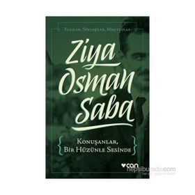 Konuşanlar, Bir Hüzünle Sesinde - Ziya Osman Saba