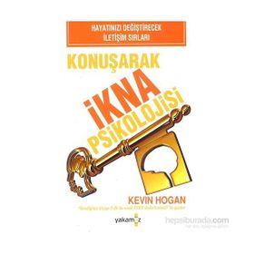 KONUŞARAK İKNA PSIKOLOJISI - KEVIN HOGAN