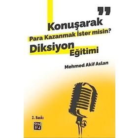 Konuşarak Para Kazanmak İster misin? / Mehmed Akif Aslan