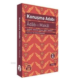KONUŞMA ADABI (ADAB- I MAKAL) - GENEL