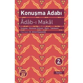 KONUŞMA ADABI (ADAB- I MAKAL) - GENEL