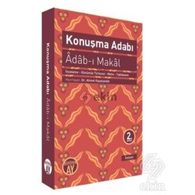 KONUŞMA ADABI (ADAB- I MAKAL) - GENEL