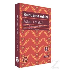 KONUŞMA ADABI (ADAB- I MAKAL) - GENEL