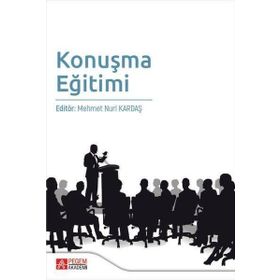 Konuşma Eğitimi - Pegem Akademi Yayıncılık