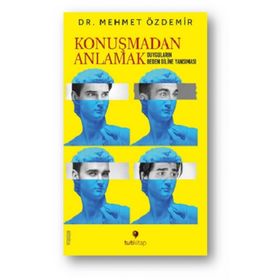 Konuşmadan Anlamak Mehmet Özdemir