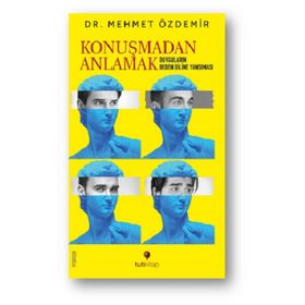 Konuşmadan Anlamak Mehmet Özdemir