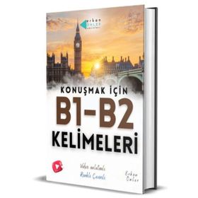 Konuşmak için B1-B2 Kelimeleri Erkan Önler