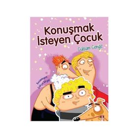 Konuşmak İsteyen Çocuk - Gülsüm Cengiz