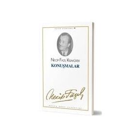 Konuşmalar : 46 - Necip Fazıl Bütün Eserleri