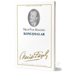 Konuşmalar : 46 - Necip Fazıl Bütün Eserleri