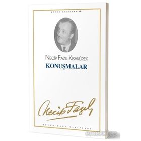 Konuşmalar : 46 - Necip Fazıl Bütün Eserleri
