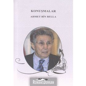 Konuşmalar - Ahmet Bin Bella