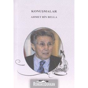 Konuşmalar - Ahmet Bin Bella