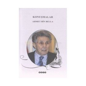 Konuşmalar - Ahmet Bin Bella