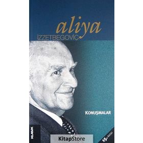 Konuşmalar - Aliya İzzetbegoviç
