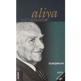 Konuşmalar - Aliya İzzetbegoviç