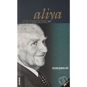 Konuşmalar - Aliya İzzetbegoviç