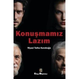 Konuşmamız Lazım Niyazi Talha Karaboğa