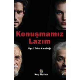 Konuşmamız Lazım Niyazi Talha Karaboğa