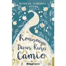 KONUŞMAYAN TAVUS KUŞU CAMIO - BERRAK YURDAKUL