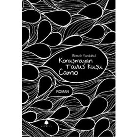 KONUŞMAYAN TAVUS KUŞU CAMIO - BERRAK YURDAKUL