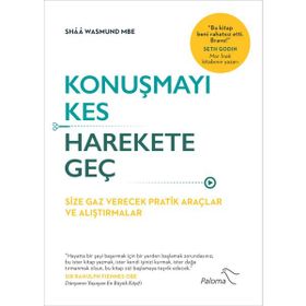 Konuşmayı Kes Harekete Geç - Shaa Wasmund