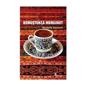 Konuştukça Memleket - Mustafa Uçurum