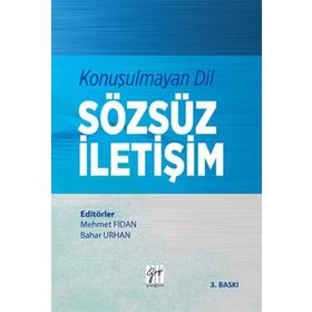 Konuşulmayan Dil Sözsüz İletişim - Mehmet Fidan
