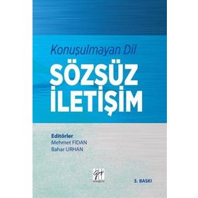 Konuşulmayan Dil Sözsüz İletişim - Mehmet Fidan