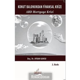 Konut Balonundan Finansal Krize - Aydan Kansu
