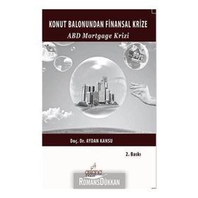 Konut Balonundan Finansal Krize - Aydan Kansu