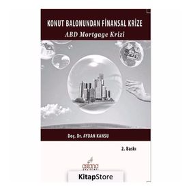 Konut Balonundan Finansal Krize - Aydan Kansu