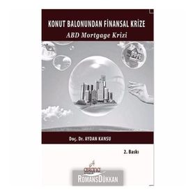 Konut Balonundan Finansal Krize - Aydan Kansu
