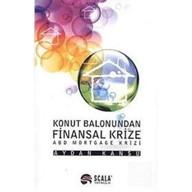 Konut Balonundan Finansal Krize - Aydan Kansu