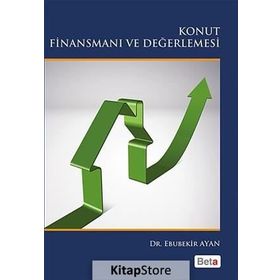 Konut Finansmanı ve Değerlemesi - Ebubekir Ayan
